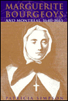 Marguerite Bourgeoys and Montreal, 1640-1665