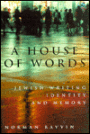 A House of Words: Jewish Writing, Identity, and Memory