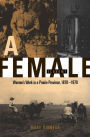 A Female Economy: Women's Work in a Prairie Province, 1870-1970