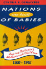 Nations are Built of Babies: Saving Ontario's Mothers and Children, 1900-1940