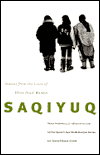 Saqiyuq: Stories from the Lives of Three Inuit Women
