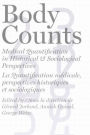 Body Counts: Medical Quantification in Historical and Sociological Perspectives//Perspectives historiques et sociologiques sur la quantification medicale