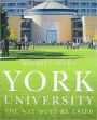 York University: The Way Must Be Tried