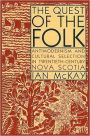The Quest of the Folk, CLS Edition: Antimodernism and Cultural Selection in Twentieth-Century Nova Scotia
