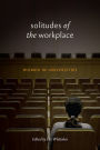 Solitudes of the Workplace: Women in Universities