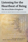 Listening for the Heartbeat of Being: The Arts of Robert Bringhurst