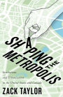 Shaping the Metropolis: Institutions and Urbanization in the United States and Canada