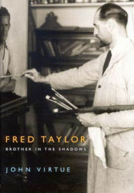 Title: Fred Taylor: Brother in the Shadows, Author: John Virtue