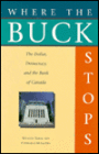 Where the Buck Stops : The Dollar, Democracy and the Bank of Canada