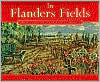 In Flanders Fields: The Story of the Poem by John McCrae
