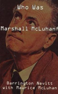 Who Was Marshall McLuhan?