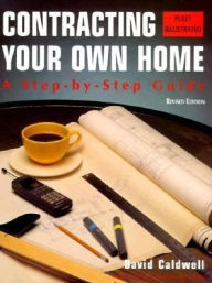 Contracting Your Own Home: A Step-by-Step Guide