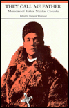 They Call Me Father: Memoirs of Father Nicholas Coccola