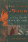 The Power of Words: Literacy and Revolution in South China, 1949-95