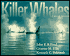 Killer Whales: The Natural History and Genealogy of Orcinus Orca in British Columbia and Washington State