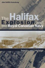 The Halifax Explosion and the Royal Canadian Navy: Inquiry and Intrigue