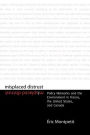 Misplaced Distrust: Policy Networks and the Environment in France, the United States, and Canada
