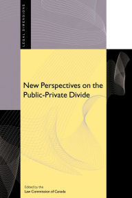 Title: New Perspectives on the Public-Private Divide, Author: Law Commission of Canada