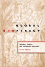 Global Biopiracy: Patents, Plants, and Indigenous Knowledge