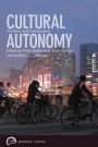 Cultural Autonomy: Frictions and Connections