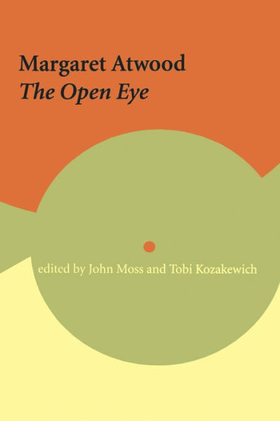 Margaret Atwood: The Open Eye