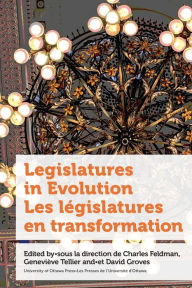 Title: Legislatures in Evolution / Les l gislatures en transformation, Author: Charles Feldmann