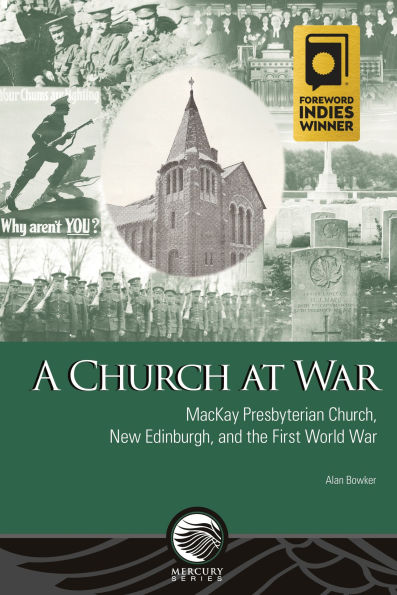 A Church at War: MacKay Presbyterian Church, New Edinburgh, and the First World War