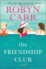 The Friendship Club: A Novel