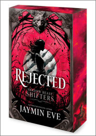 Title: Rejected: A Novel, Author: Jaymin Eve