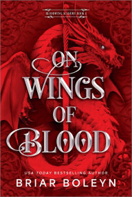 Title: On Wings of Blood (Deluxe Limited Edition): A Novel, Author: Briar Boleyn