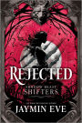 Rejected: A Novel