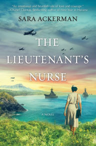 Title: The Lieutenant's Nurse, Author: Sara Ackerman