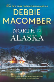 Free books download for android North to Alaska: A 2-in-1 Collection 9780778308867