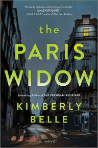 Title: The Paris Widow: A Novel, Author: Kimberly Belle