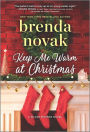 Keep Me Warm at Christmas (Silver Springs Series #9)