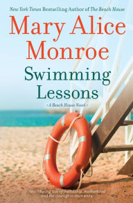 Title: Swimming Lessons: A Novel, Author: Mary Alice Monroe