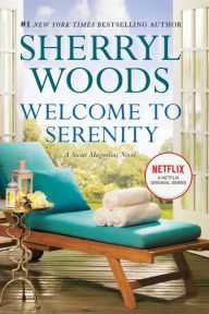 Title: Welcome to Serenity (Sweet Magnolias Series #4), Author: Sherryl Woods