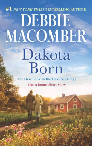 Dakota Born: Plus a Bonus Short Story, The Farmer Takes a Wife (Dakota Series #1)