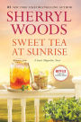 Sweet Tea at Sunrise (Sweet Magnolias Series #6)