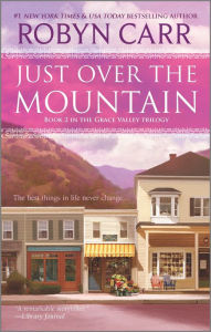 Title: Just over the Mountain (Grace Valley Series #2), Author: Robyn Carr
