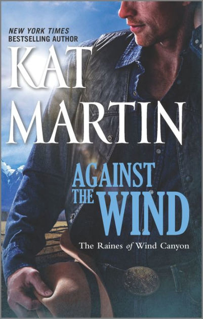 Against The Wind: A Novel By Kat Martin, Paperback | Barnes & Noble®