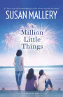 A Million Little Things (Mischief Bay Series #3)