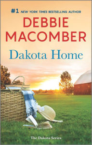 Title: Dakota Home: A Novel, Author: Debbie Macomber