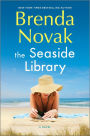 The Seaside Library: A Novel