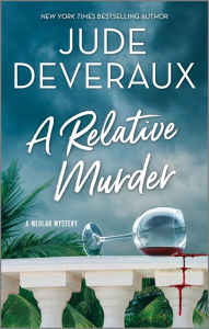 Title: A Relative Murder: A Novel, Author: Jude Deveraux