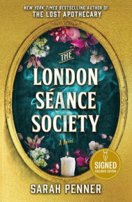 Title: The London Séance Society (Signed B&N Exclusive Book), Author: Sarah Penner