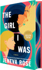 The Girl I Was (B&N Exclusive Edition)