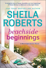 Title: Beachside Beginnings (Moonlight Harbor Series #4), Author: Sheila Roberts