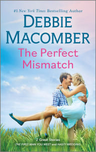 Title: The Perfect Mismatch: A Novel, Author: Debbie Macomber