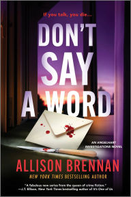 Title: Don't Say a Word: An Angelhart Investigations Novel, Author: Allison Brennan